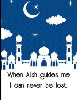 Paperback When Allah guides me I can never be lost Book