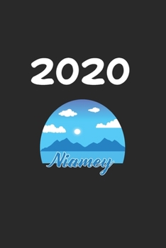 Daily Planner And Appointment Calendar 2020: Niamey  City Country Daily Planner And Appointment Calendar For 2020 With 366 White Pages