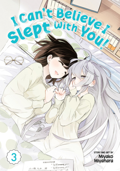 Paperback I Can't Believe I Slept with You! Vol. 3 Book