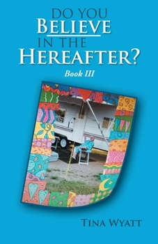 Paperback Do You Believe in the Hereafter? Book Three Book