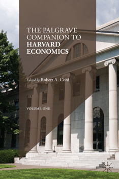 Hardcover The Palgrave Companion to Harvard Economics Book