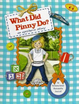 Paperback What Did Pinny Do?: An Upsherin Story Book