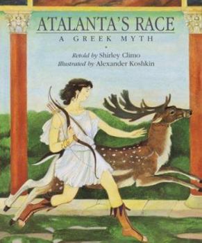 Hardcover Atalanta's Race: A Greek Myth Book