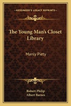 The Young Man's Closet Library. with an Introductory Essay