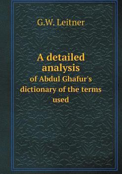 Paperback A detailed analysis of Abdul Ghafur's dictionary of the terms used Book