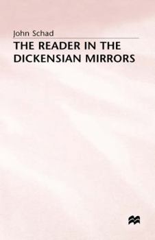 Hardcover The Reader in the Dickensian Mirrors: Some New Language Book