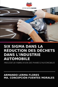 Paperback Six SIGMA Dans La Réduction Des Déchets Dans l'Industrie Automobile [French] Book