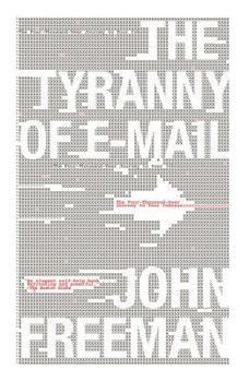 Paperback Tyranny of E-mail: The Four-Thousand-Year Journey to Your Inbox Book