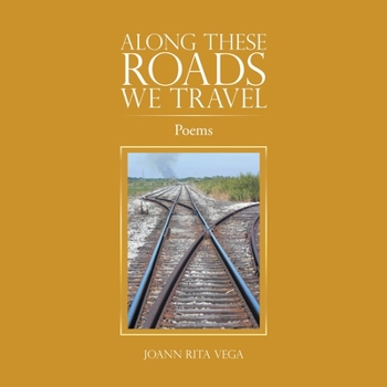 Paperback Along These Roads We Travel: Poems Book