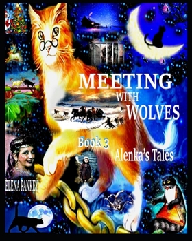 Paperback Meeting with Wolves. Alenka's Tales. Book 3 Book