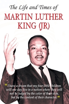 Hardcover The Life and Times of Martin Luther King (Jr) Book