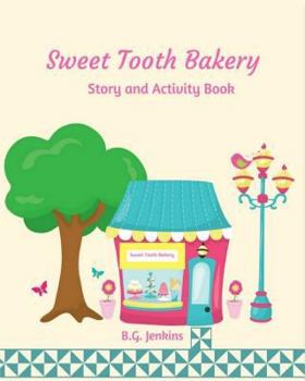 Paperback Sweet Tooth Bakery: Story and Activity Book