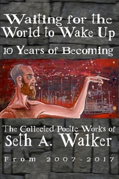 Paperback Waiting for the World to Wake Up: 10 Years of Becoming Book