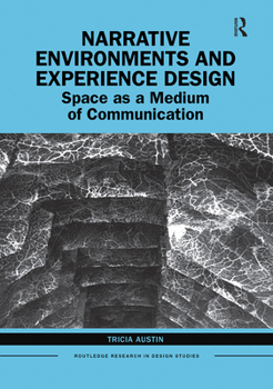 Paperback Narrative Environments and Experience Design: Space as a Medium of Communication Book