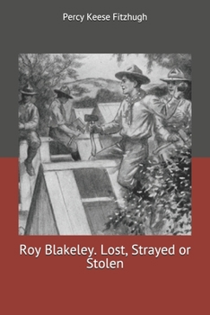 Roy Blakeley: Lost, Strayed or Stolen - Book #7 of the Roy Blakeley