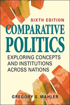 Paperback Comparative Politics: Exploring Concepts and Institutions Across Nations Book