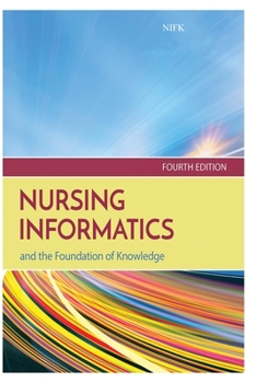 Nifk: Nursing Informatics and the Foundation of Knowledge 4th Edition