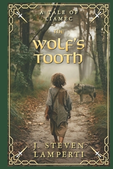 The Wolf's Tooth: A tale of Liamec - Book #1 of the Tales of Liamec