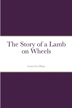 The Story of a Lamb on Wheels - Book #3 of the Make-Believe Stories