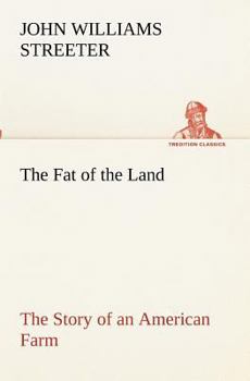Paperback The Fat of the Land The Story of an American Farm Book