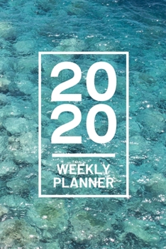 Paperback 2020 Weekly Planner: Ocean Beach Rocks 52 Week Journal 6 x 9 inches, Organizer Calendar Schedule Appointment Agenda Notebook Book