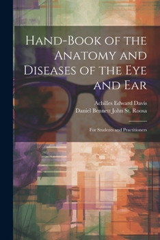 Paperback Hand-Book of the Anatomy and Diseases of the Eye and Ear: For Students and Practitioners Book