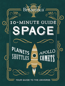 Hardcover Encyclopaedia Britannica 10-Minute Guide: Space Book