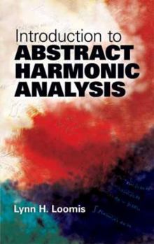 Paperback Introduction to Abstract Harmonic Analysis Book