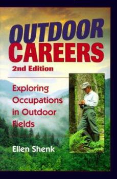 Outdoor Careers: Exploring Occupations in Outdoor Fields (Outdoor Careers: Exploring Occupations in Outdoor Fields)