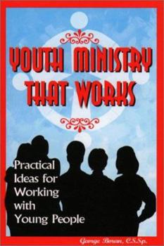 Paperback Youth Ministry That Works: Practical Ideas for Working With Young People Book