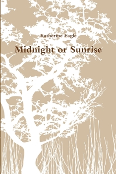 Paperback Midnight or Sunrise Book