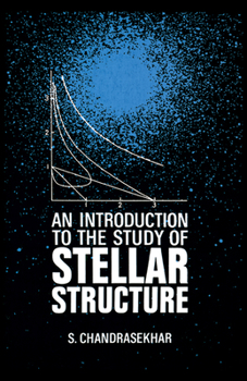 Paperback An Introduction to the Study of Stellar Structure Book