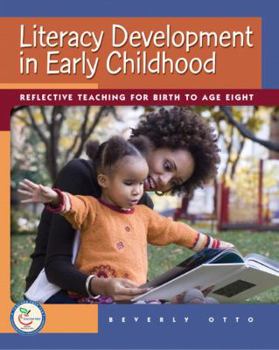 Paperback Literacy Development in Early Childhood: Reflective Teaching for Birth to Age Eight Book