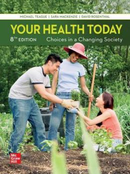 Hardcover Your Health Today: Choices in a Changing Society Book