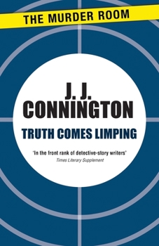 Truth Comes Limping - Book #12 of the Sir Clinton Driffield