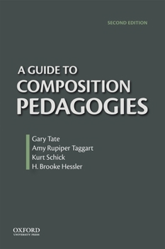 Paperback Guide to Composition Pedagogies Book