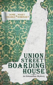 Union Street Boarding House: An Edwardian Mystery