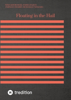 Paperback Floating in the Hail Book