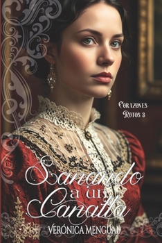 Sanando a un canalla (Corazones Rotos) (Spanish Edition)