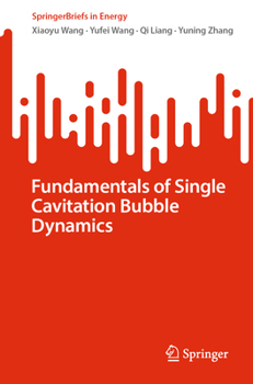 Paperback Fundamentals of Single Cavitation Bubble Dynamics Book