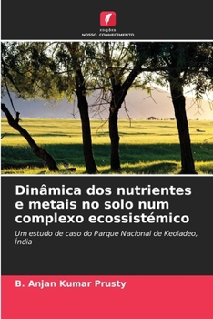 Paperback Dinâmica dos nutrientes e metais no solo num complexo ecossistémico [Portuguese] Book