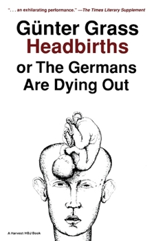 Paperback Headbirths: Or the Germans Are Dying Out Book