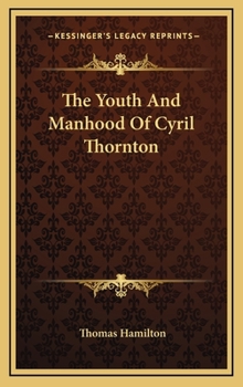 Hardcover The Youth and Manhood of Cyril Thornton Book