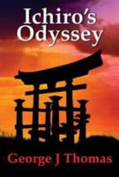 Ichiro's Odyssey - Book #1 of the Ichiro