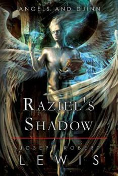 Raziel's Shadow - Book #1 of the Angels and Djinn