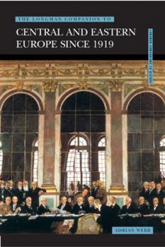 Paperback The Longman Companion to Central and Eastern Europe Since 1919 Book