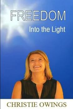 Paperback Freedom: Into the Light Book