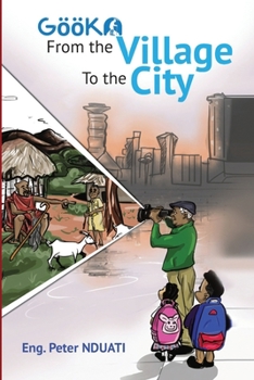 Paperback Gooka: From the Village to the City Book