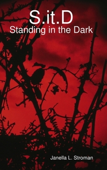 Hardcover S.it.D: Standing in the Dark Book