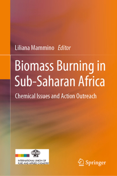 Hardcover Biomass Burning in Sub-Saharan Africa: Chemical Issues and Action Outreach Book